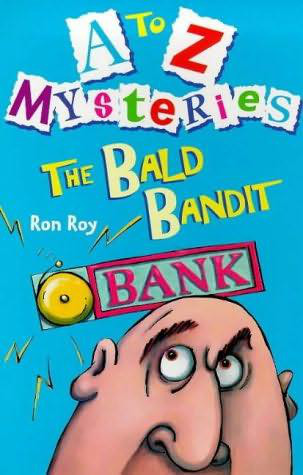 The Bald Bandit Ron Roy