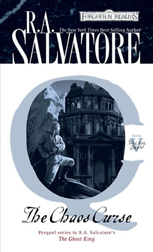 The Chaos Curse R A Salvatore