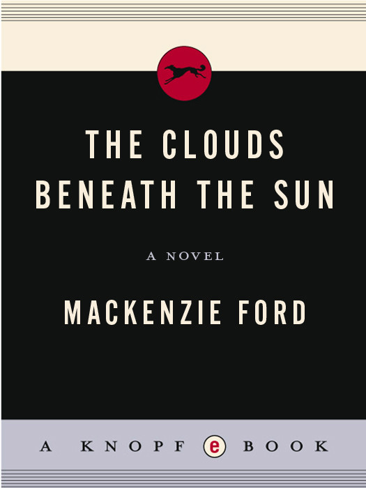 The Clouds Beneath The Sun Ford Mackenzie
