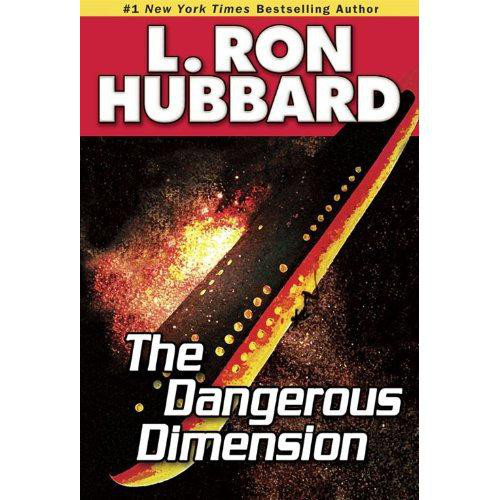 The Dangerous Dimension Hubbard L Ron