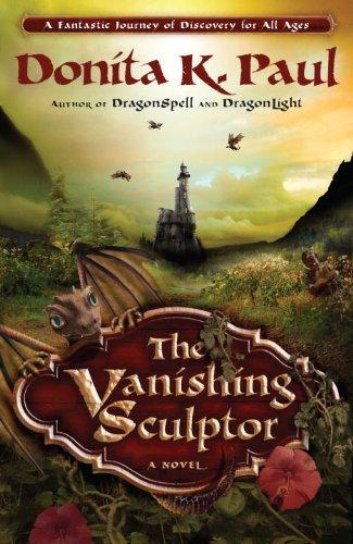 The Vanishing Sculptor Valley Of The Dragons 1 Paul Donita K