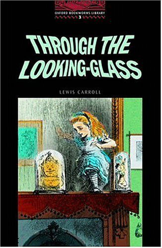 Through The Lookingglass And What Alice Found There Carroll Lewis