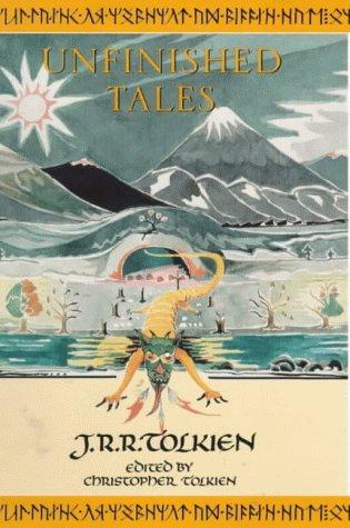 Unfinished Tales Tolkien John Ronald Reuel