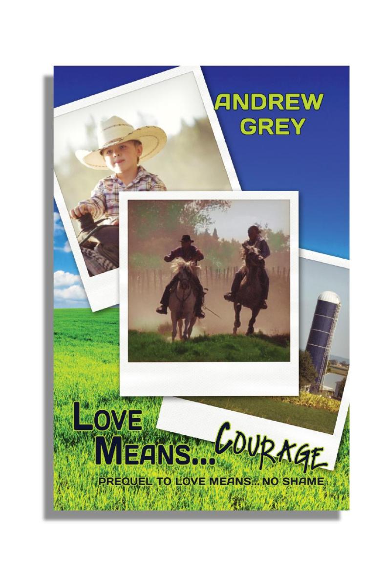 Love Means Courage Grey Andrew