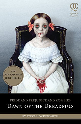 Pride And Prejudice And Zombies Dawn Of The Dreadfuls Pride And Prej And Zombies First Edition Steve Hockensmith