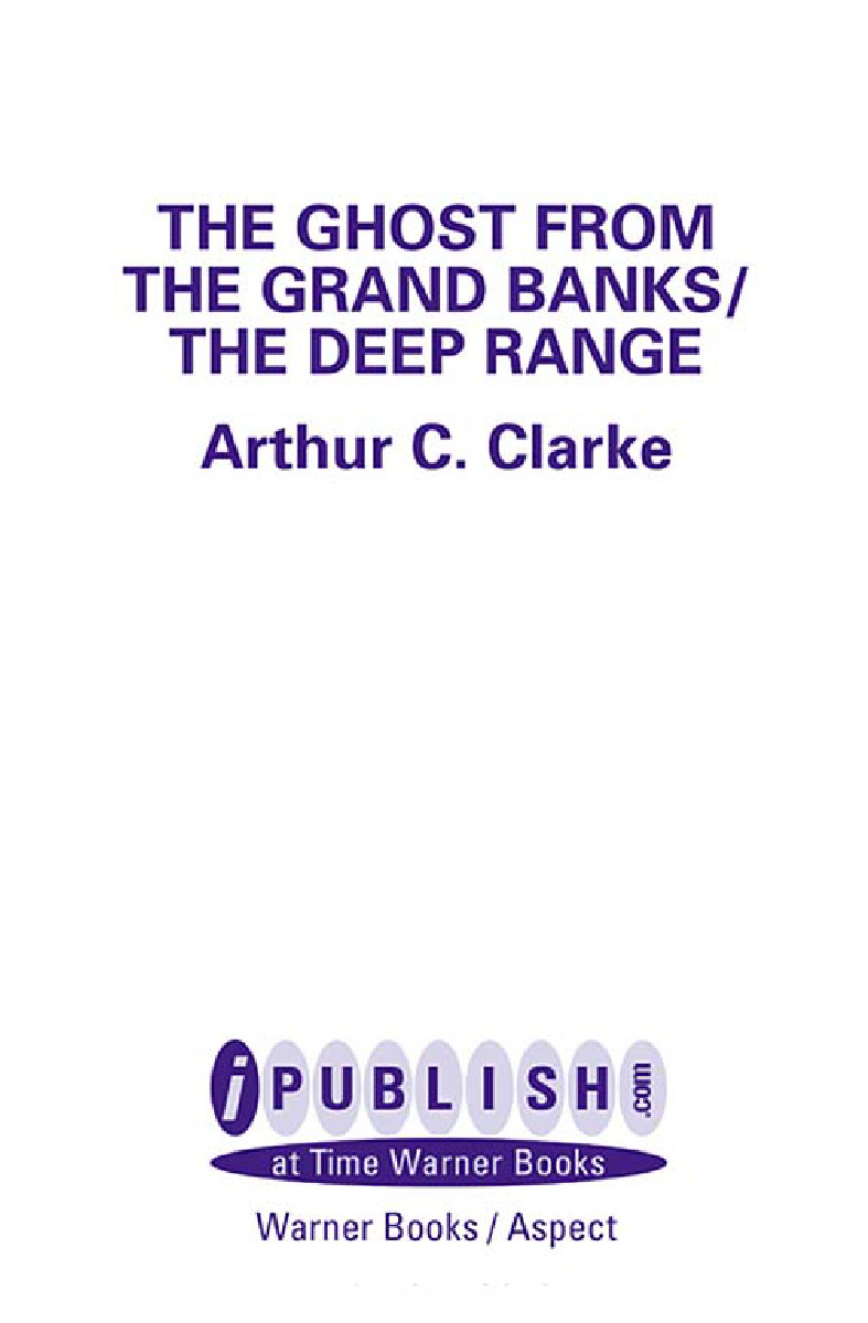 The Ghost From The Grand Banks And The Deep Range Clarke Arthur Charles