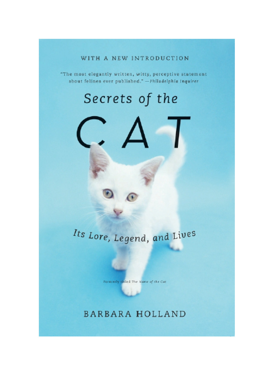 Secrets Of The Cat Its Lore Legend An Holland Barbara