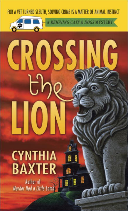 Crossing The Lion A Reigning Cats And Dog Baxter Cynthia