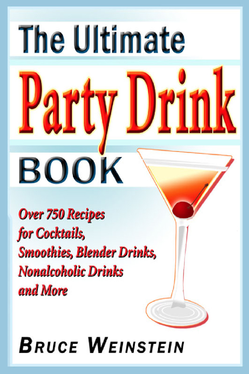 The Ultimate Party Drink Book Weinstein Bruce