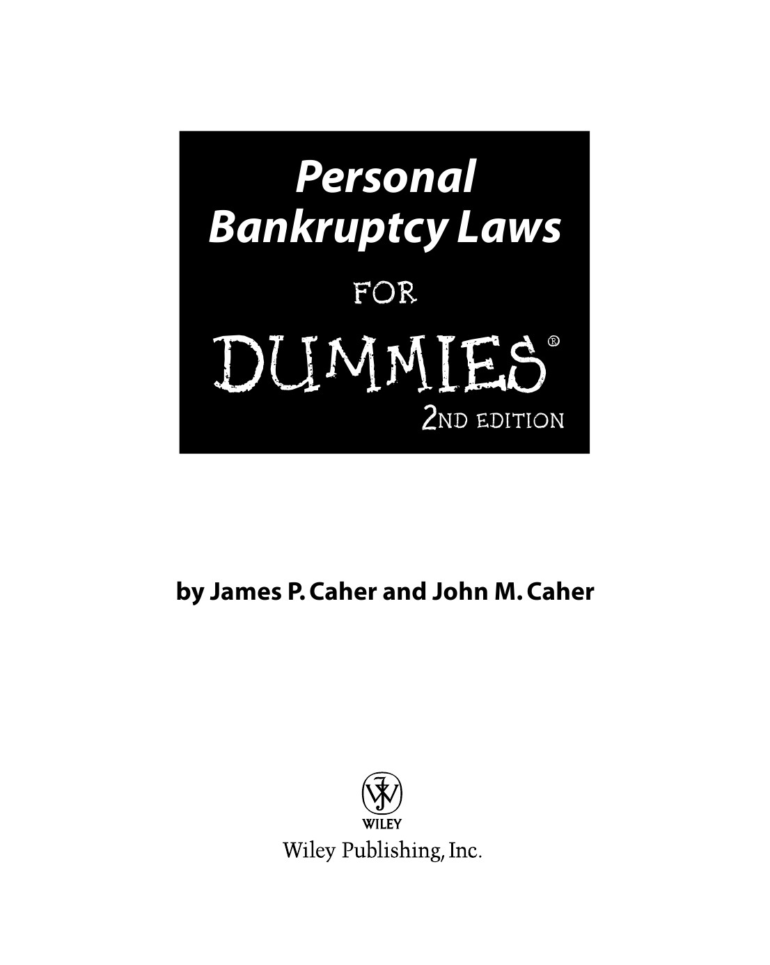 Personal Bankruptcy Laws For Dummies Caher James P