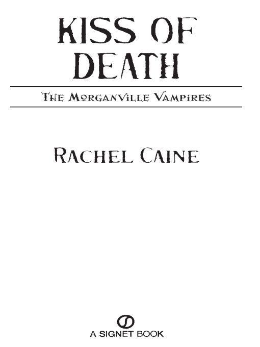 Kiss Of Death Caine Rachel