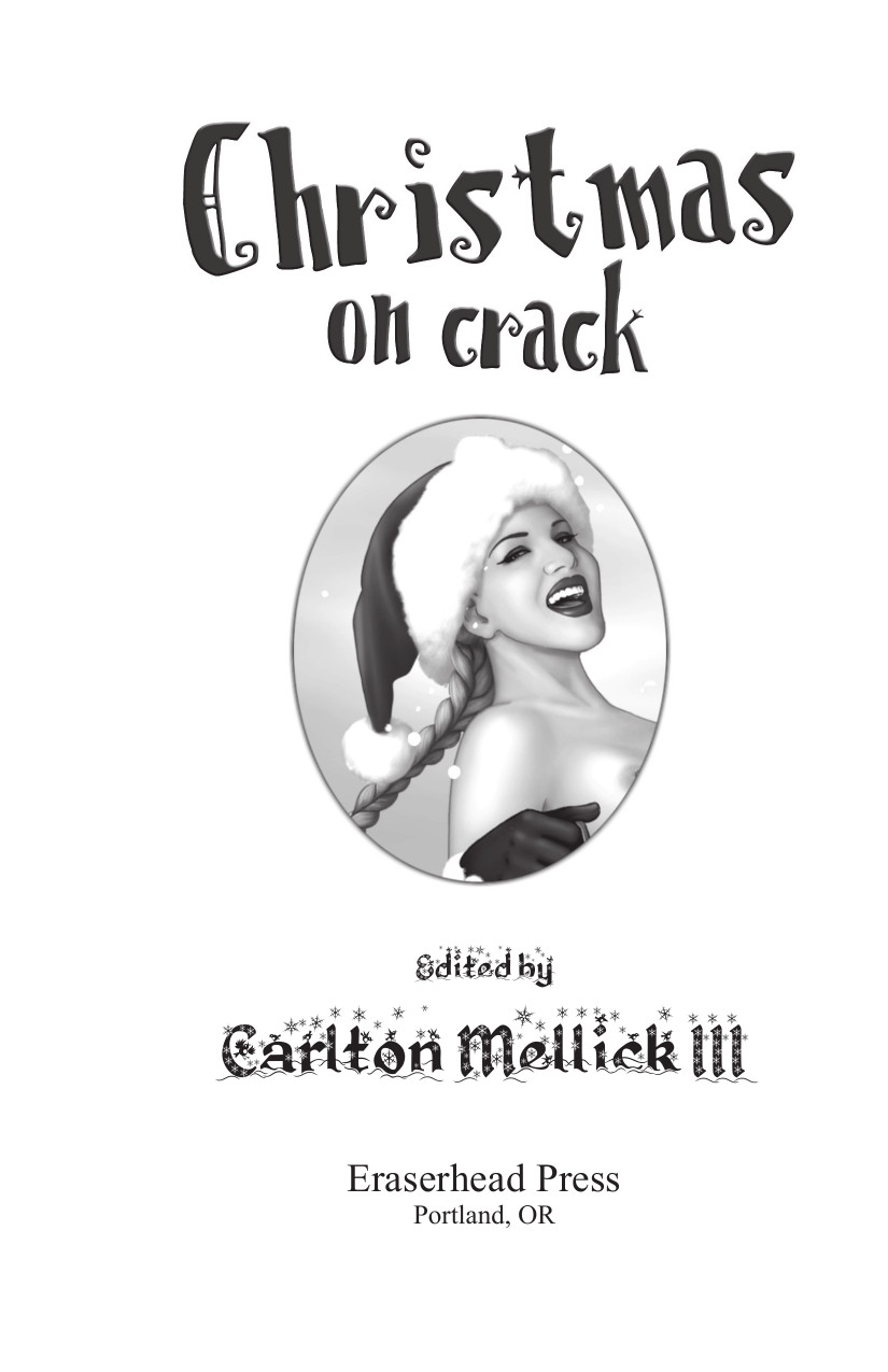 Christmas On Crack Mellick Carlton Iii Editor