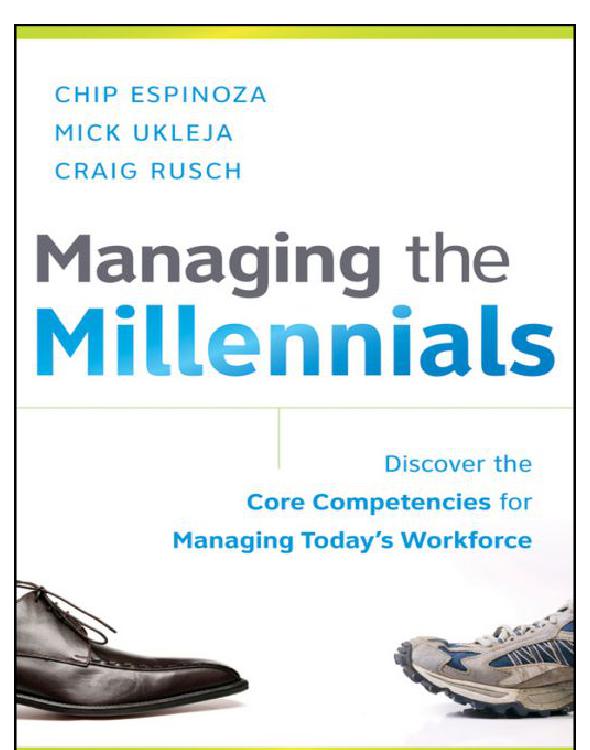 Managing The Millennials Espinoza Chip Ukleja Mick Rusch