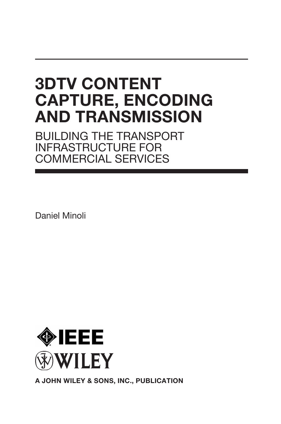 3dtv Content Capture Encoding And Trans Minoli Daniel