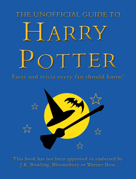 The Unofficial Guide To Harry Potter Facts And Trivia Every Fan Should Know Down Ellie Ferris Stewart
