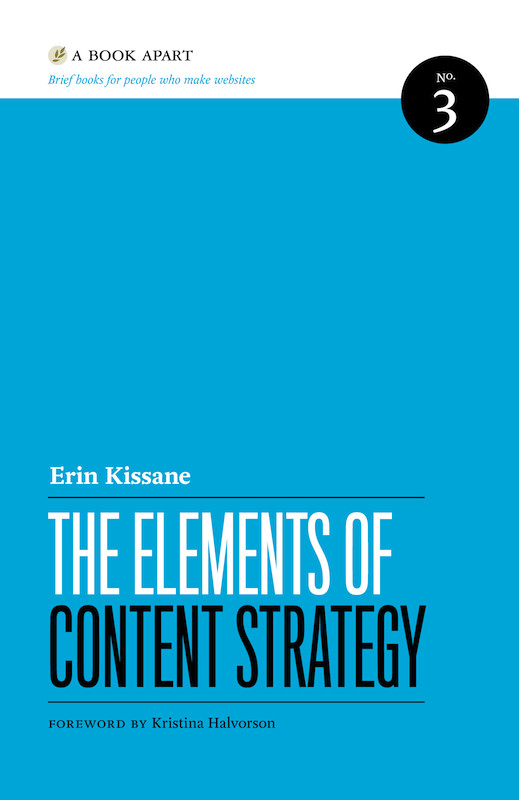 The Elements Of Content Strategy Kissane Erin