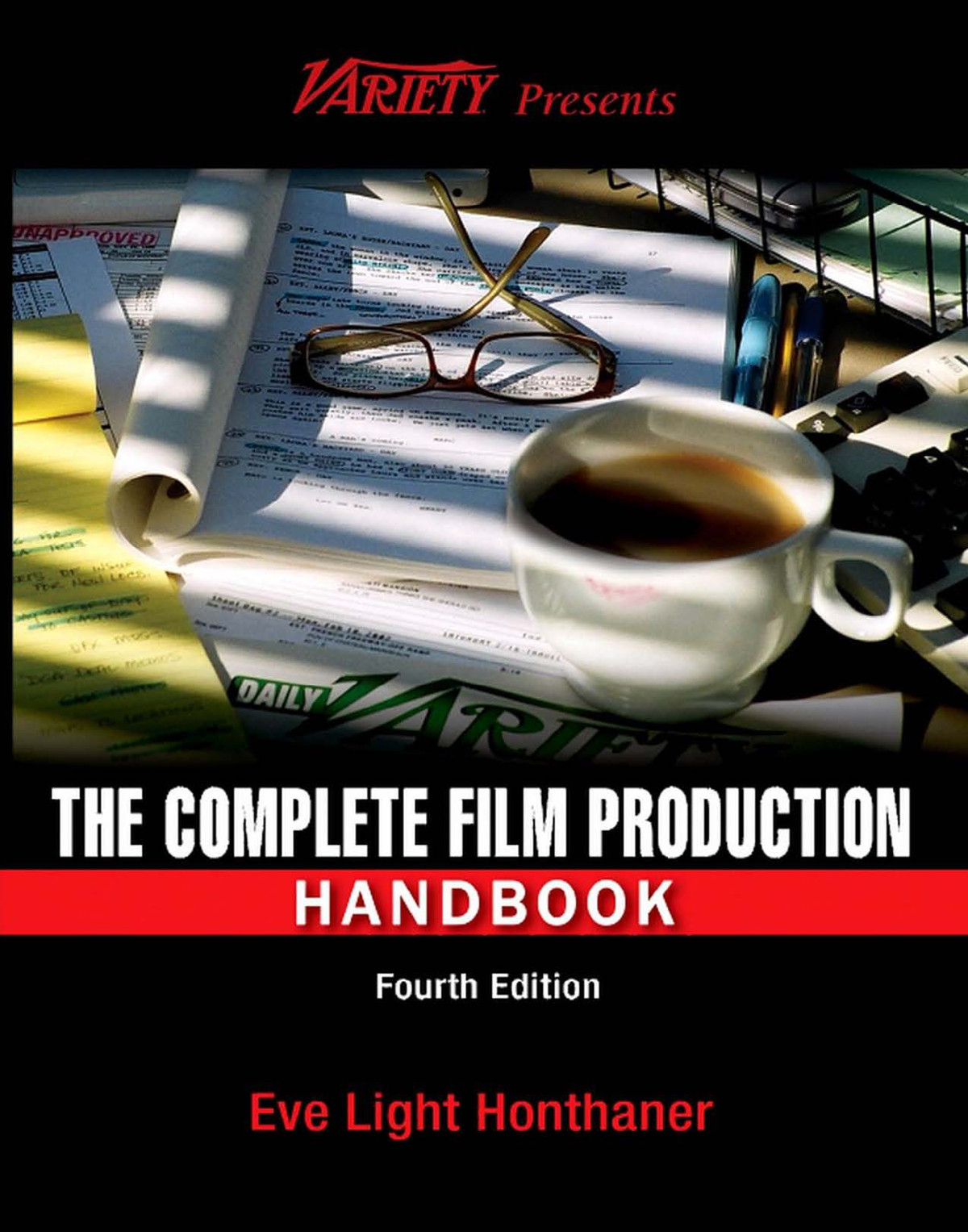 The Complete Film Production Handbook Fourth Edition Honthaner