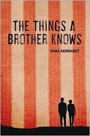 The Things A Brother Knows Reinhardt Dana