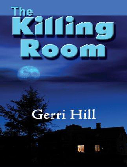 The Killing Room Hill Gerri