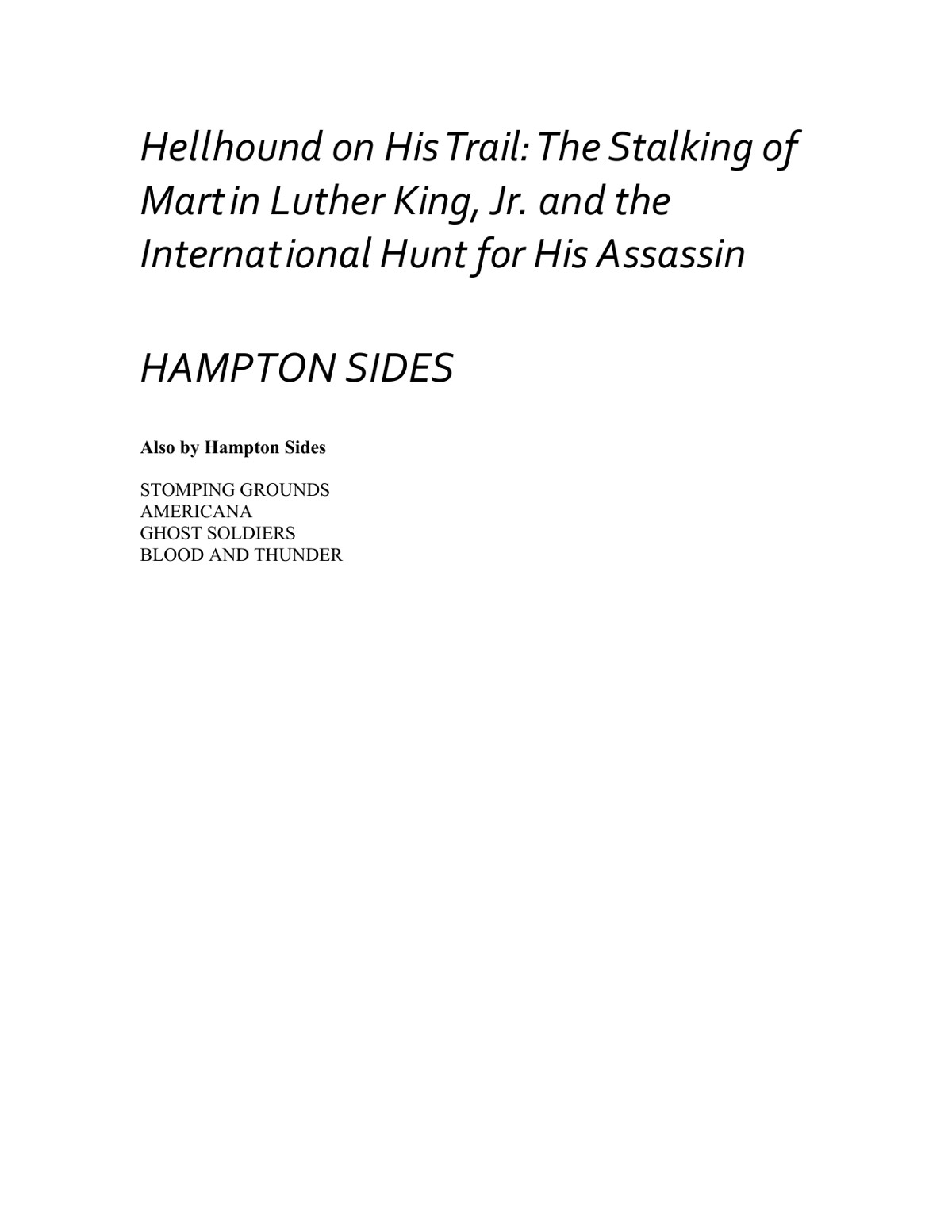 Hellhound On His Trail The Stalking Of Martin Luther King Jr And The International Hunt For His Assassin Sides Hampton