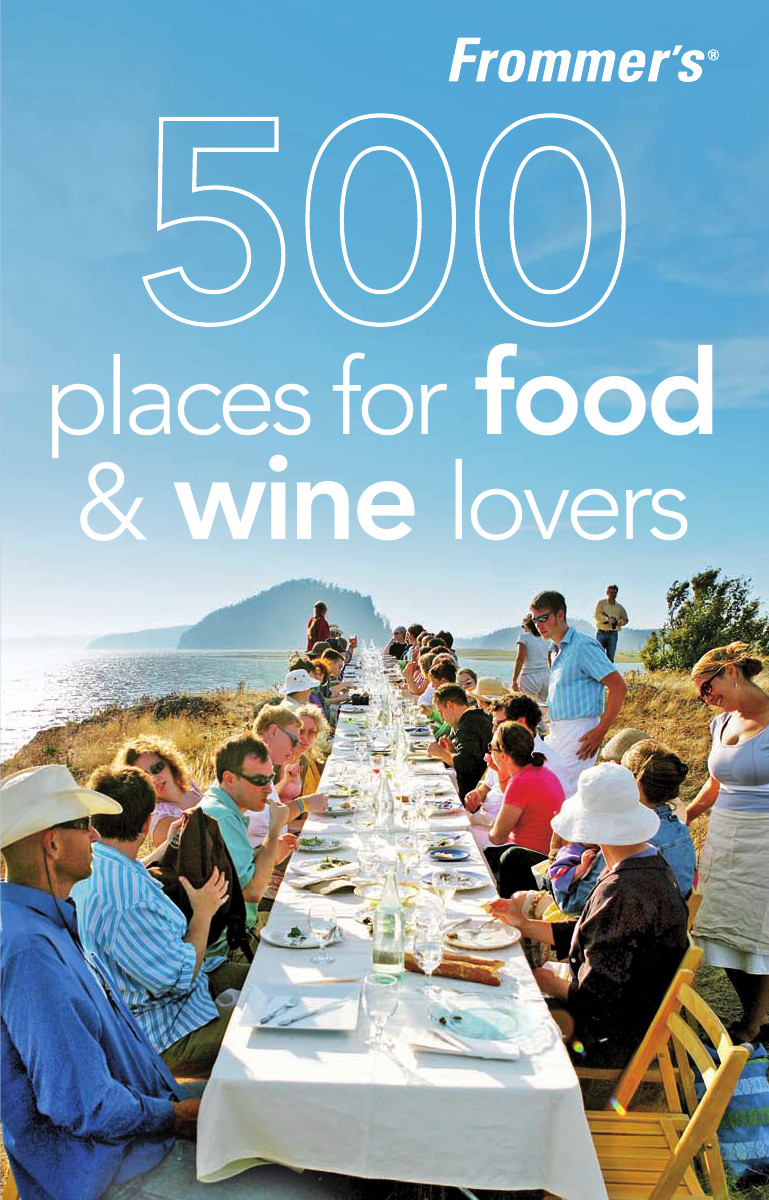 Frommers 500 Places For Food And Wine Lovers Hughes Holly