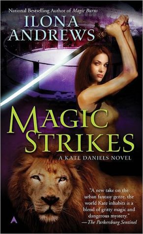 Magic Strikes Kate Daniels 03 Original Ilona Andrews