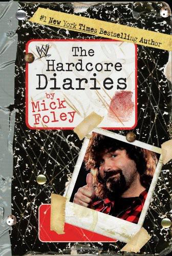 The Hardcore Diaries Foley Mick