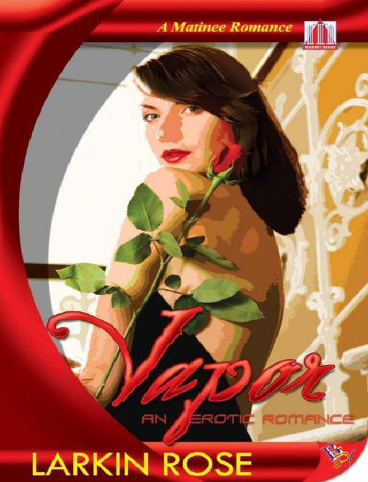 Vapor Rose Larkin