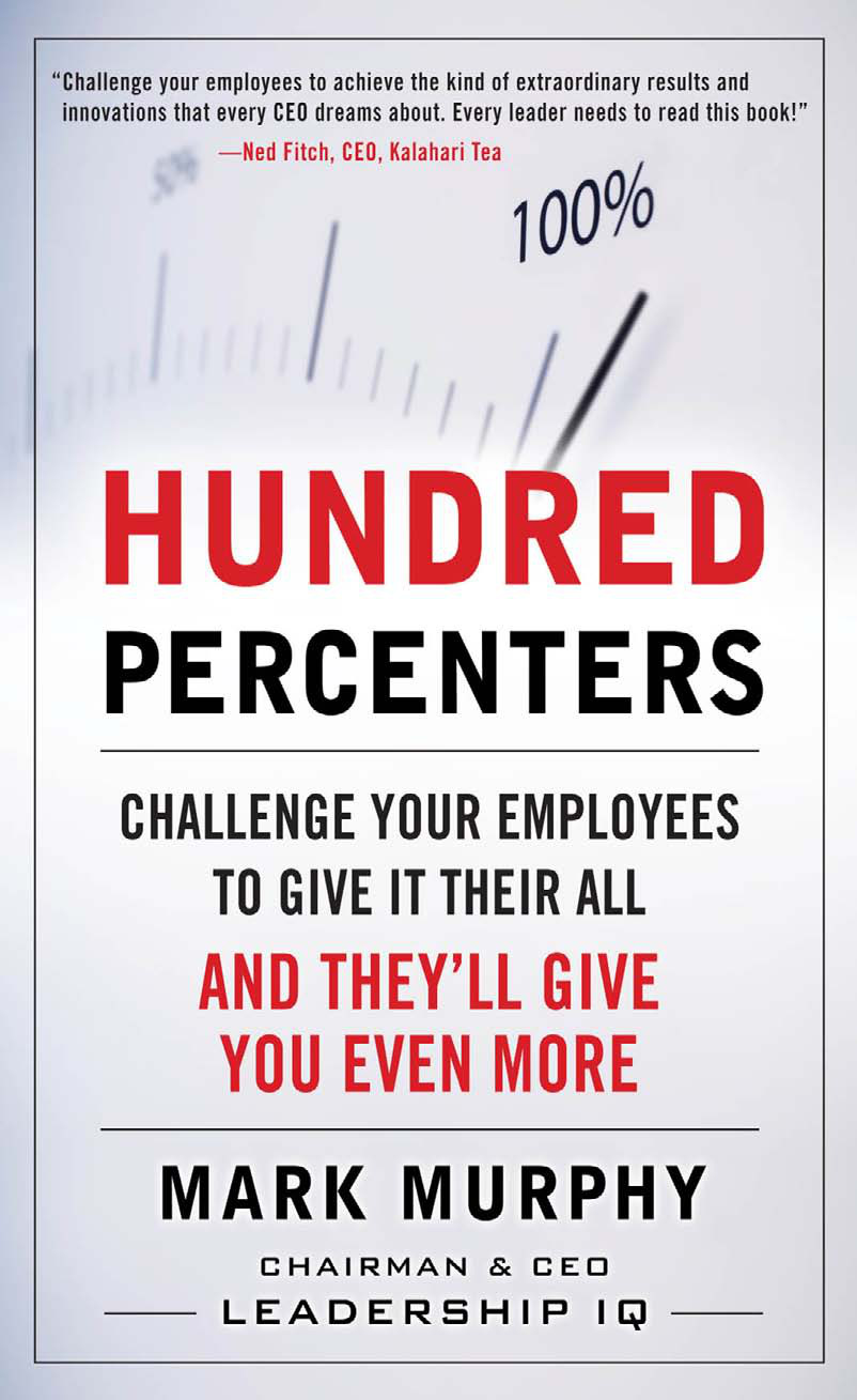 Hundred Percenters Challenge Your Emplo Murphy Mark