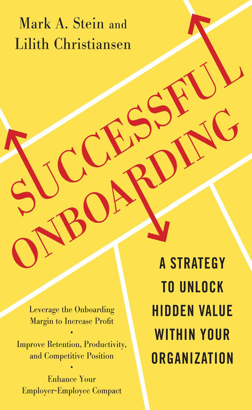 Successful Onboarding Strategies To Unlock Hidden Value Within Your Organization Stein Mark Christiansen Lilith