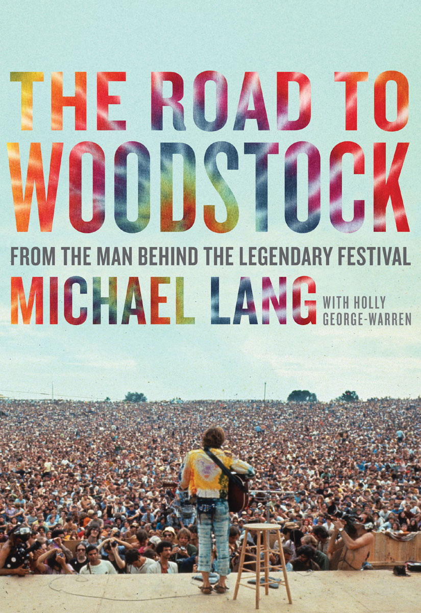 The Road To Woodstock Lang Michael