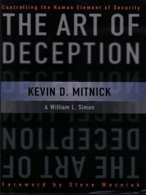 The Art Of Deception Mitnick Kevin D Simon William L Wozniak Steve