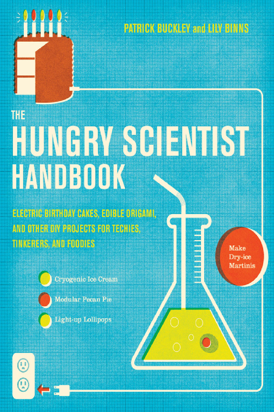 The Hungry Scientist Handbook Patrick Buckley Lily Binns