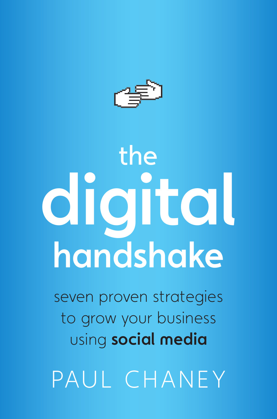 The Digital Handshake Chaney Paul