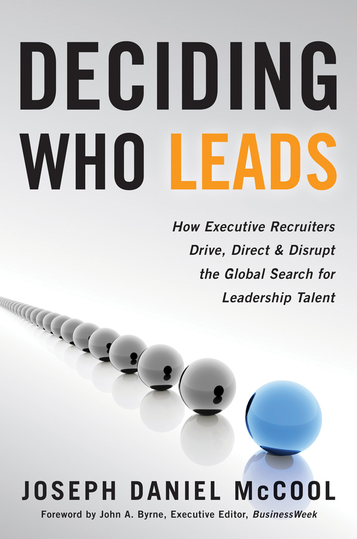 Deciding Who Leads How Executive Recruiters Drive Direct Disrupt Mccool