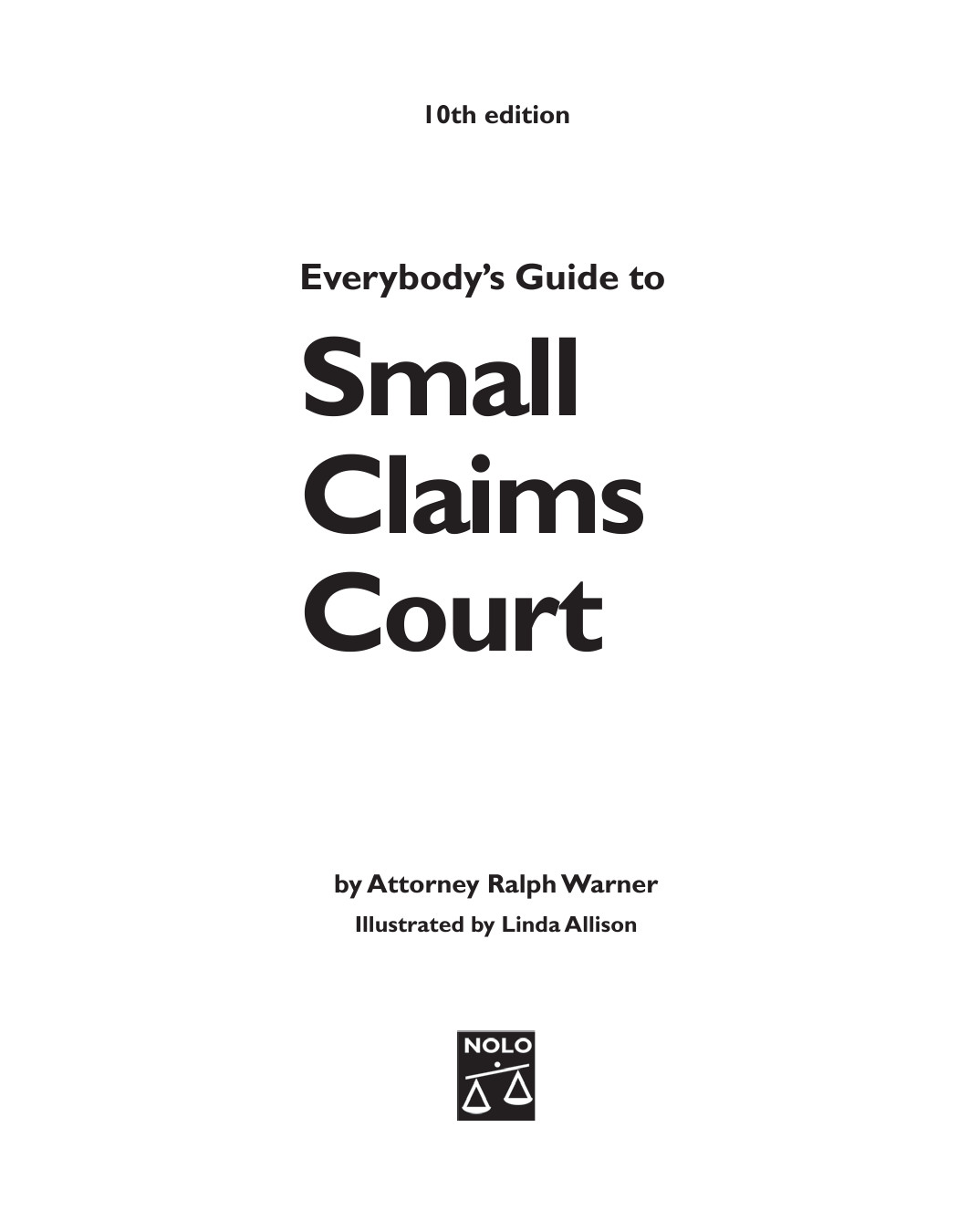 Everybodys Guide To Small Claims Court Warner Ralph