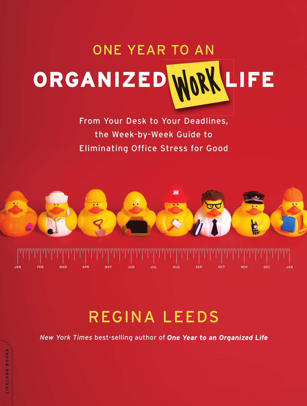 One Year To An Organized Work Life Leeds Regina
