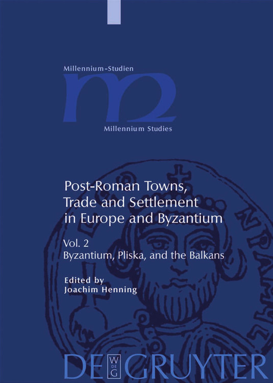 Postroman Towns Trade And Settlement In Europe And Byzantium Volume 12 Henning Joachim
