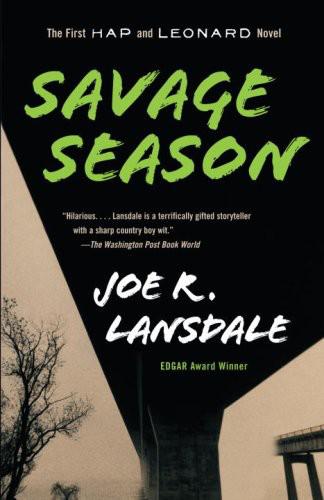 Savage Season Hap And Leonard 1 Joe R Lansdale