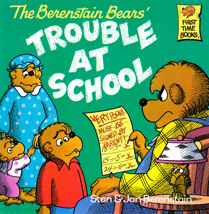 The Berenstain Bears Trouble At School Berenstain Stan