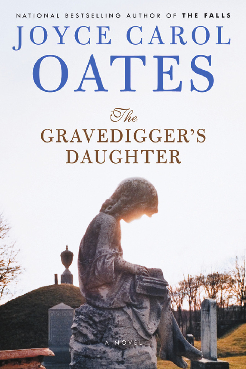 The Gravediggers Daughter Oates Joyce Carol