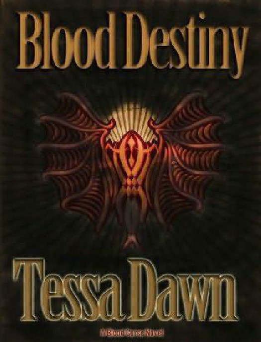 Blood Destiny Blood Curse Book 1 Tessa Dawn