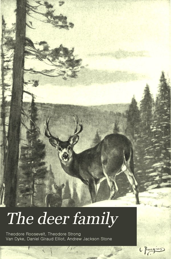 The Deer Family Roosevelt Theodore