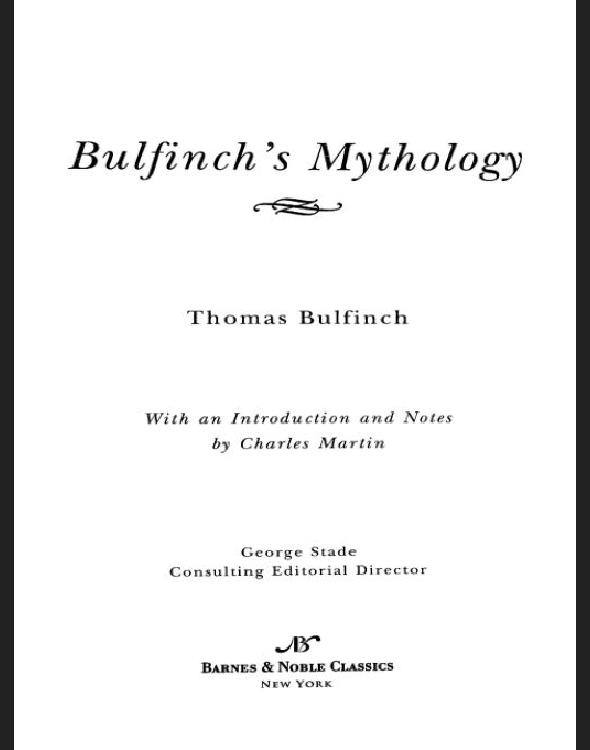 Bulfinchs Mythology Bulfinch Thomas