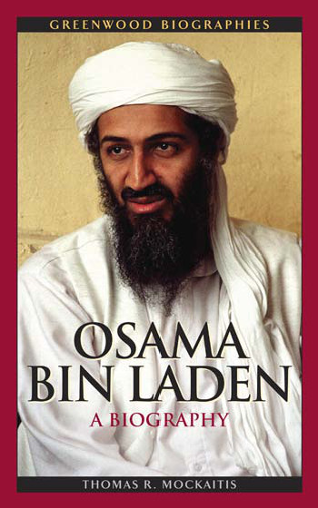 Osama Bin Laden A Biography Mockaitis Thomas R