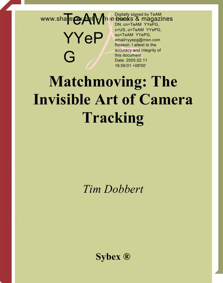Matchmoving The Invisible Art Of Camera 1st Edition Dobbert Tim