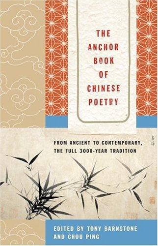 The Anchor Book Of Chinese Poetry Barnstone Tony Chou Ping