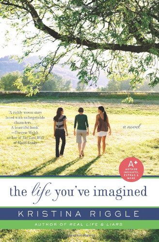 The Life Youve Imagined Riggle Kristina