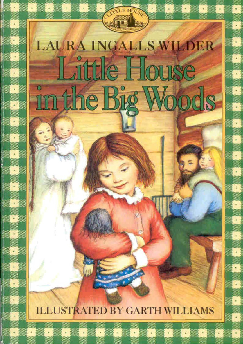 Little House In The Big Woods Wilder Laura Ingalls