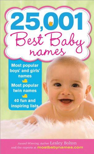 25001 Best Baby Names 2nd Edition Bolton Lesley